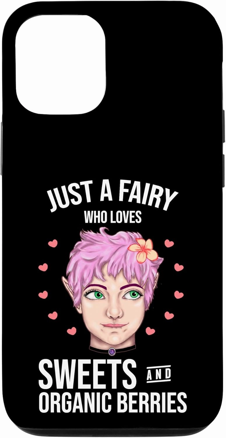 iPhone 12/12 Pro Just A Fairy Who Loves Sweets And Organic Berries Fairies Case