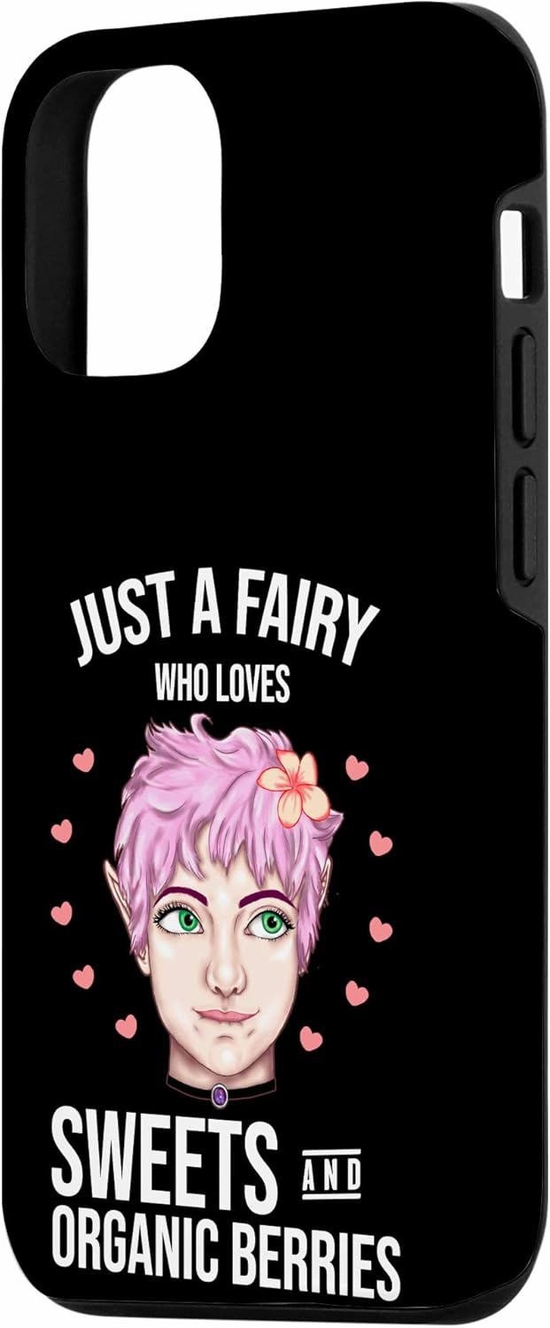 iPhone 12/12 Pro Just A Fairy Who Loves Sweets And Organic Berries Fairies Case