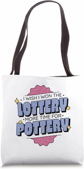 Lottery Pottery Funny Ceramic Enthusiast Tote Bag