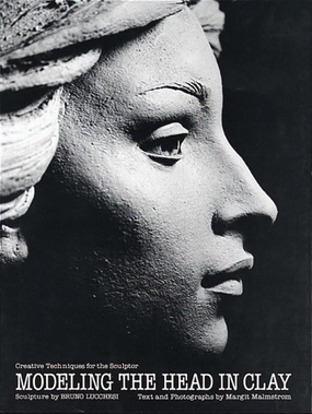 Modeling the Head in Clay: Creative Techniques for the Sculptor Paperback – April 1, 1996