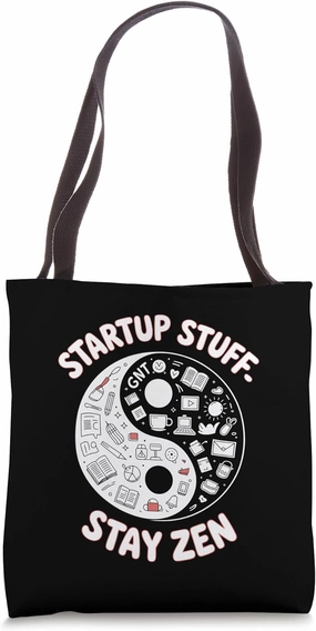 Startup Stuff - Stay Zen, Teacher Entrepreneurship Tote Bag